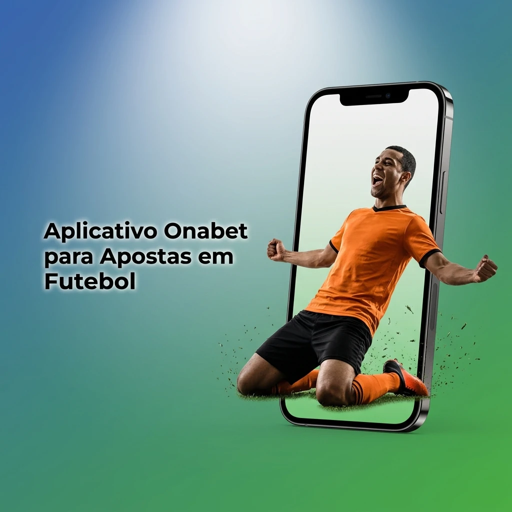 Aplicativo Onabet para apostas em futebol disponível para Android e iOS com mercados ao vivo e pagamentos fáceis