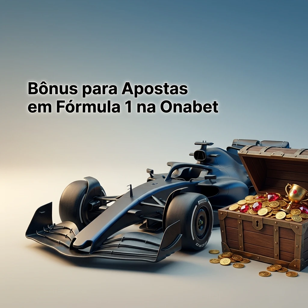 Bônus de boas-vindas Onabet para apostas em Fórmula 1, com crédito automático no primeiro depósito